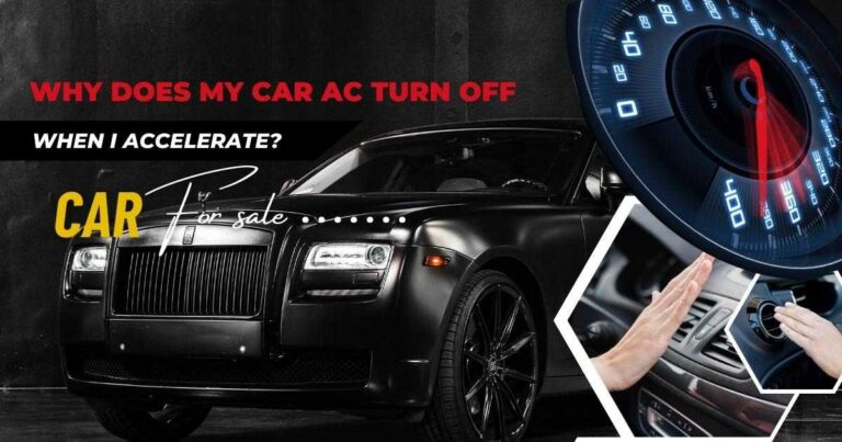 Why Does My Car AC Turn Off When I Accelerate? The Facts