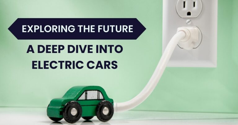 Exploring the Future: A Deep Dive into Electric Cars