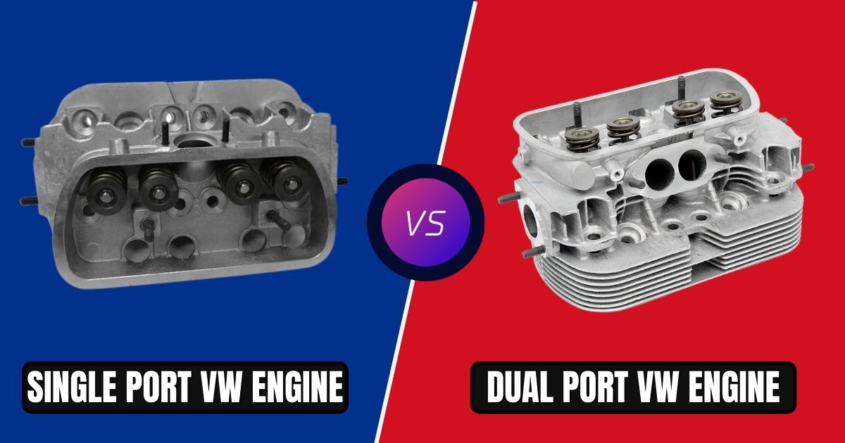 Single Port vs Dual Port VW Engine